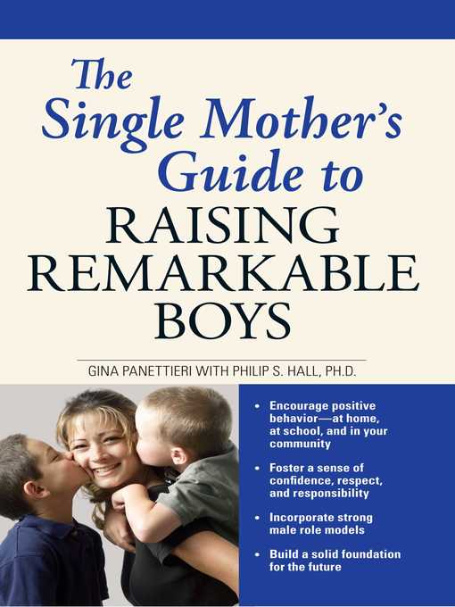 Cover image for The Single Mother's Guide to Raising Remarkable Boys